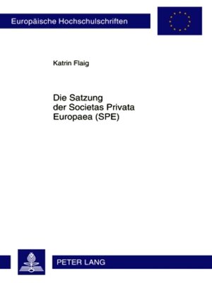 cover image of Satzung der Societas Privata Europaea (SPE)